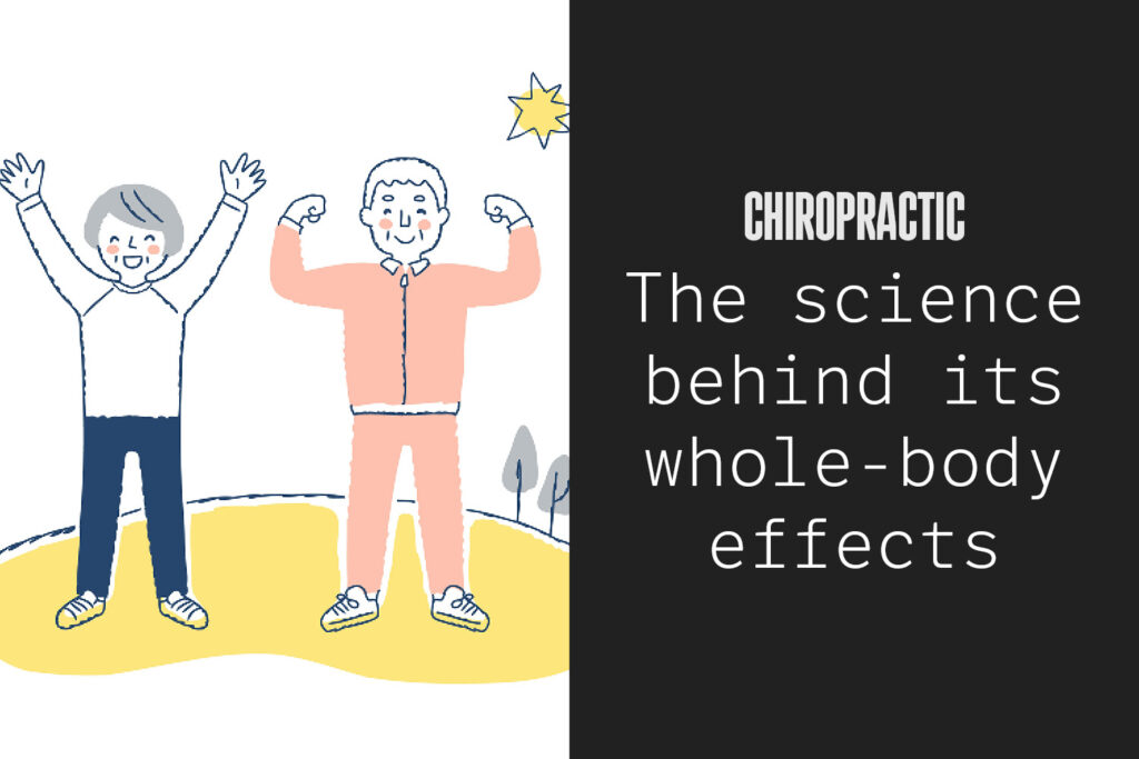Beyond Back Pain: The Science Behind Chiropractic's Whole-Body Effects ...